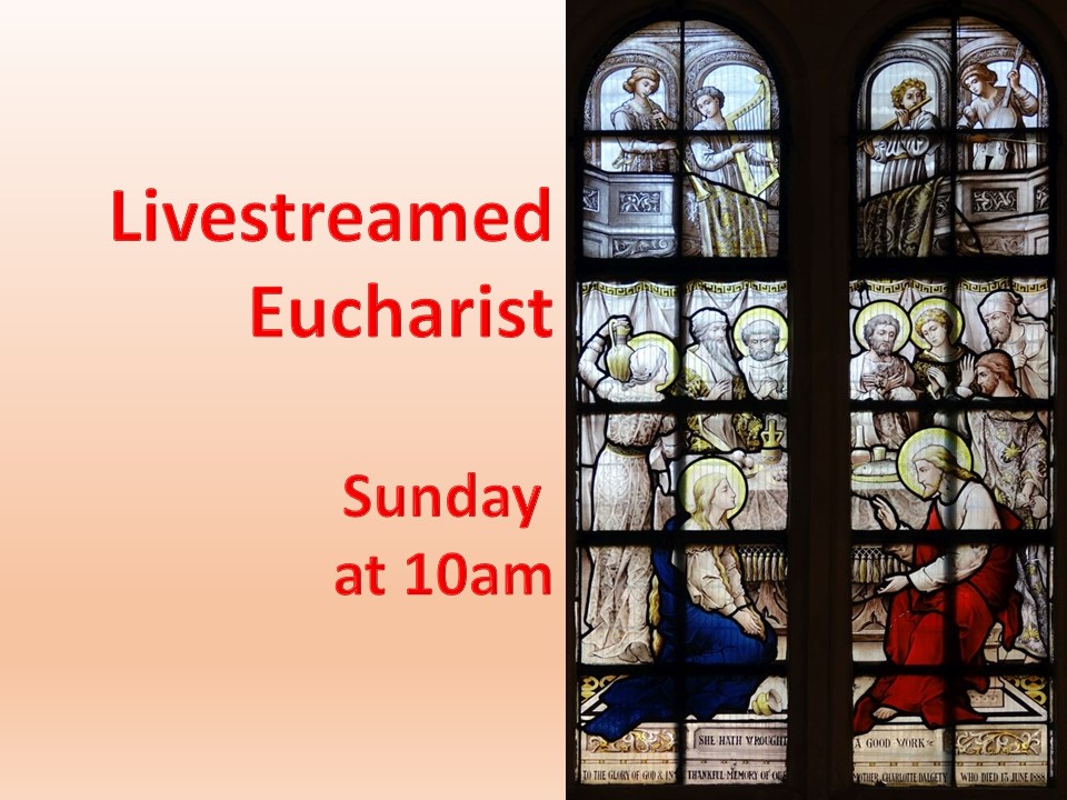 Join our livestreamed Eucharist on Sunday 28 June at 10am