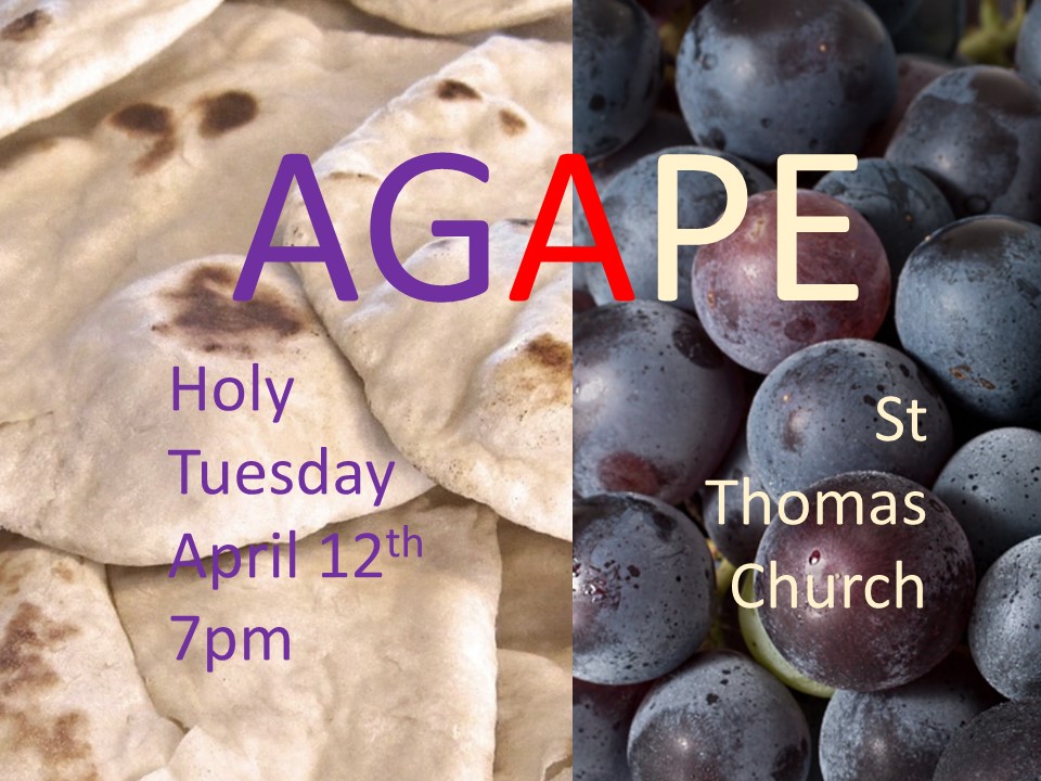 Holy Tuesday Agape, 7.00pm at St Thomas’